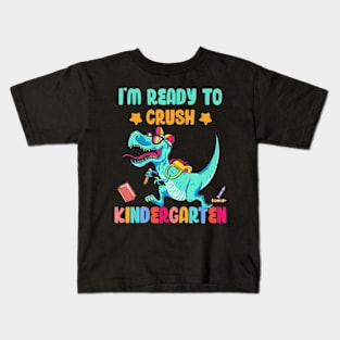 Back To School For Kids Im Ready To Crush Kindergarten Kids T-Shirt